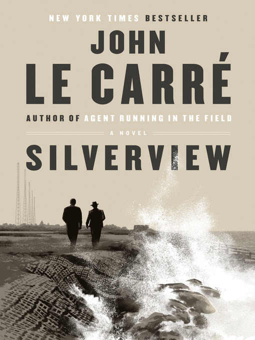 Title details for Silverview by John le Carré - Wait list